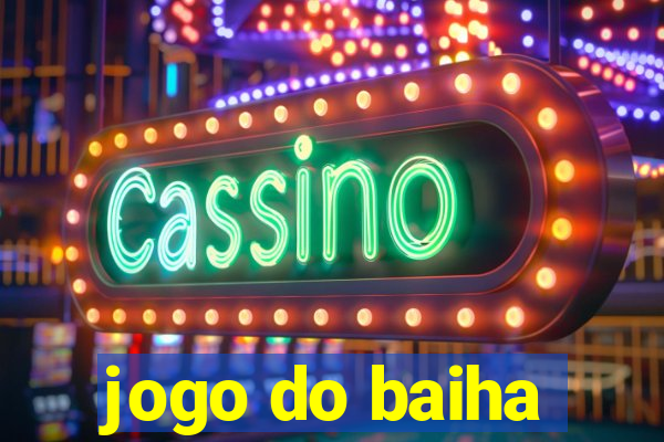 jogo do baiha