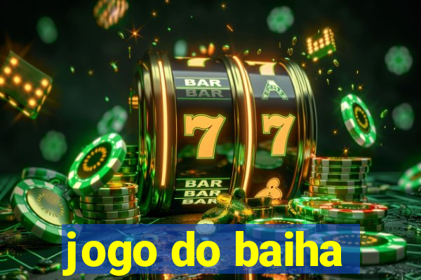 jogo do baiha