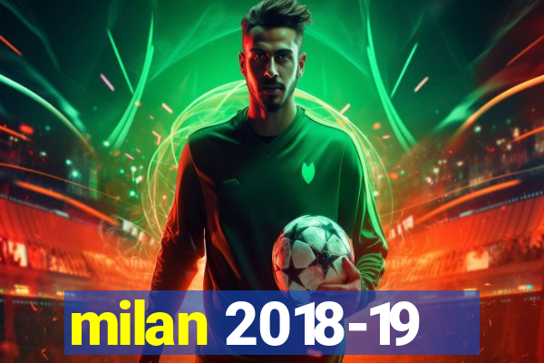 milan 2018-19