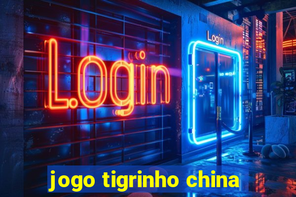 jogo tigrinho china