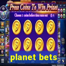 planet bets