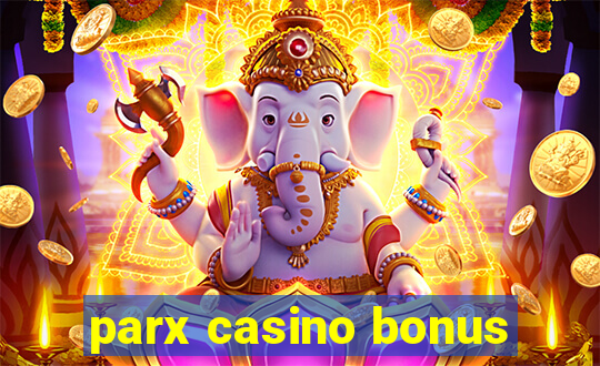 parx casino bonus