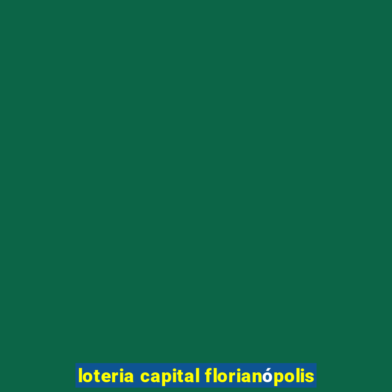 loteria capital florianópolis