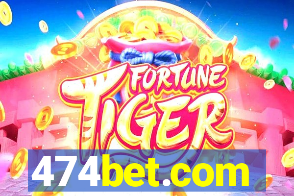 474bet.com