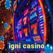 igni casino