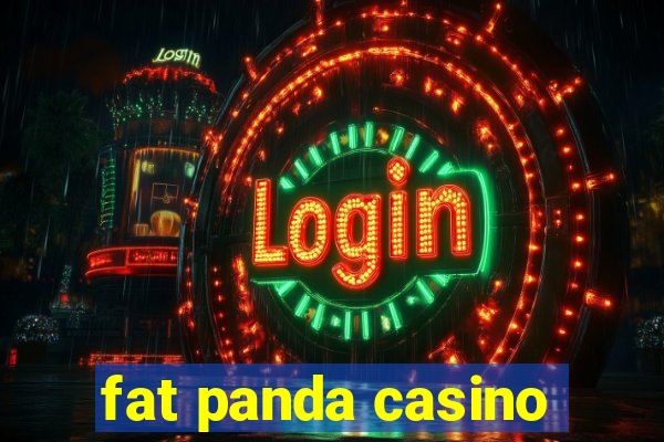 fat panda casino