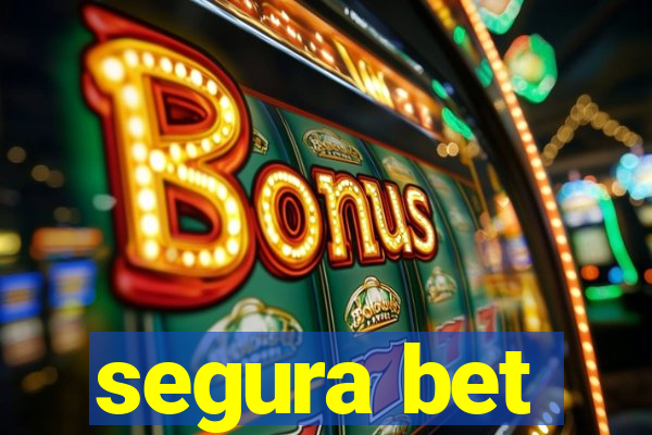 segura bet