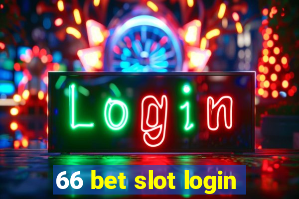 66 bet slot login