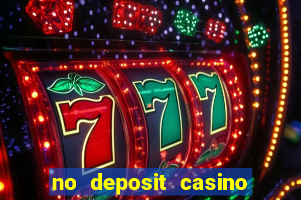 no deposit casino bonus new