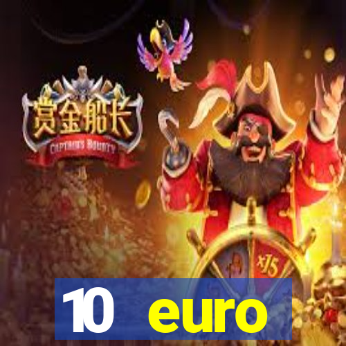 10 euro drückglück casino bonus