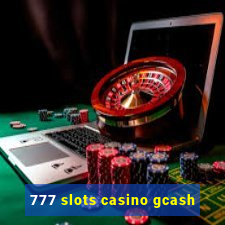 777 slots casino gcash