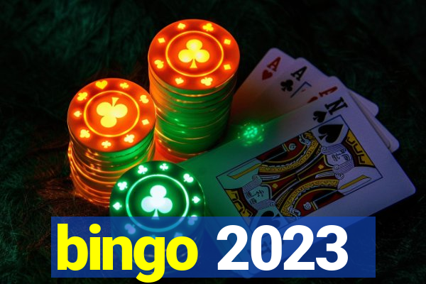 bingo 2023