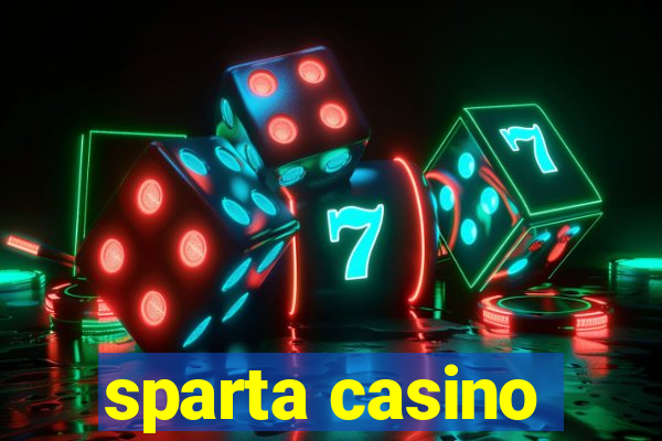 sparta casino