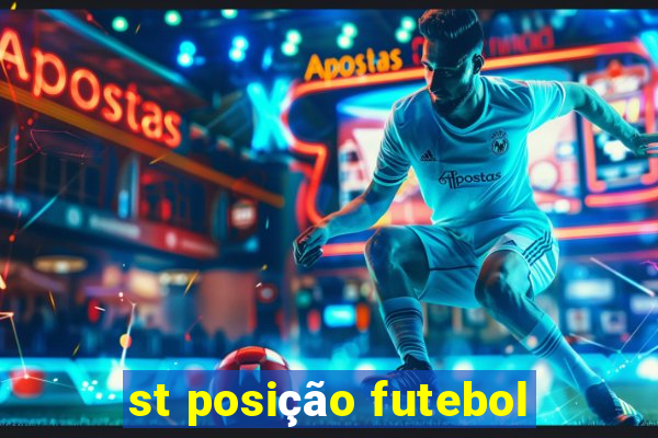 st posição futebol