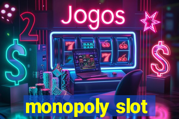 monopoly slot