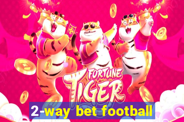 2-way bet football