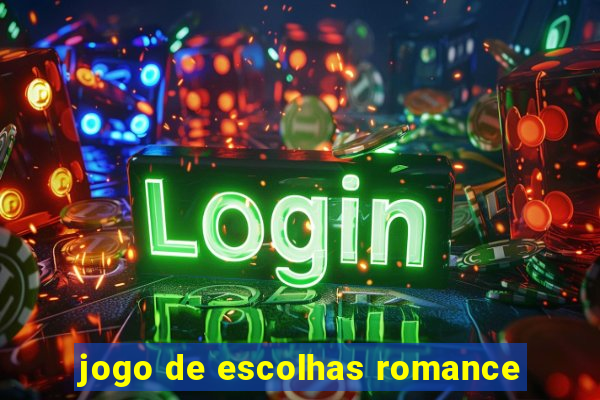 jogo de escolhas romance