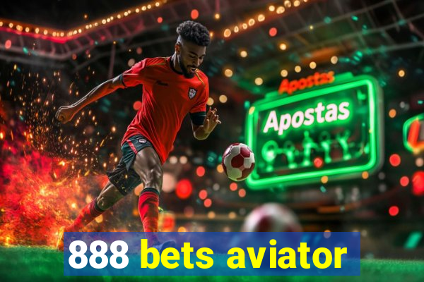 888 bets aviator