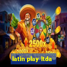 latin play ltda