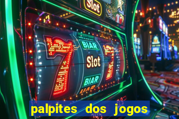 palpites dos jogos de amanh? futebol