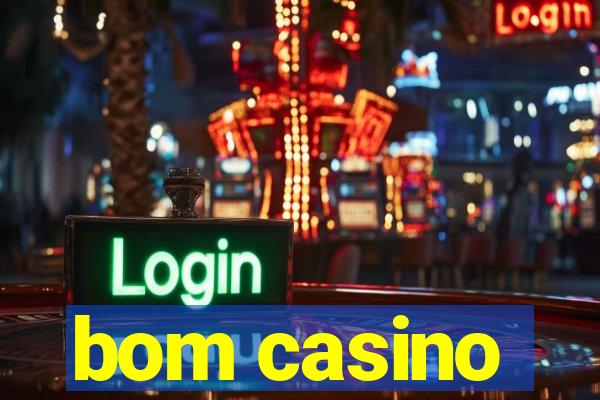 bom casino