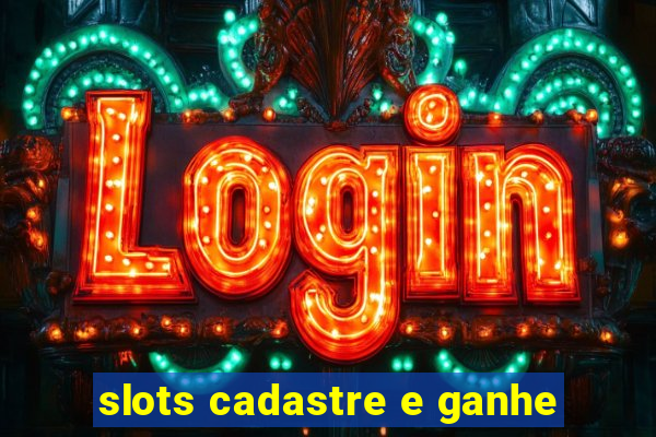 slots cadastre e ganhe