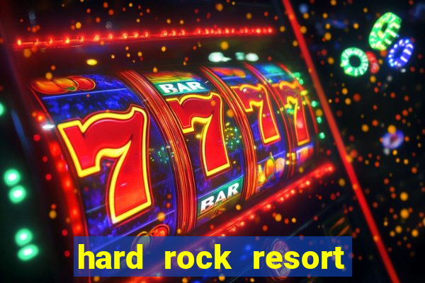 hard rock resort and casino punta cana