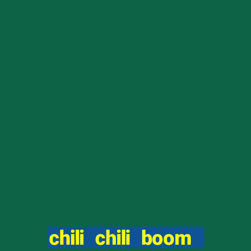 chili chili boom acesso antecipado