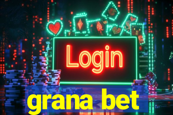 grana bet