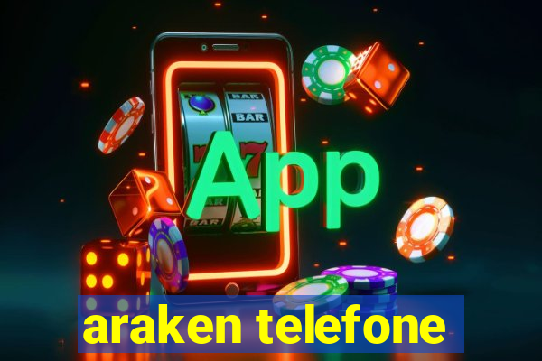 araken telefone