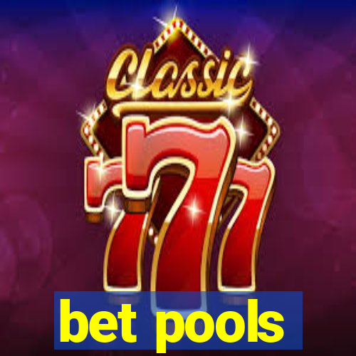 bet pools