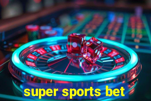 super sports bet