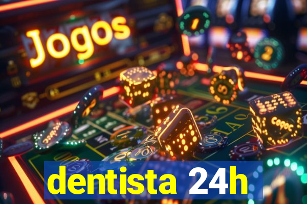 dentista 24h