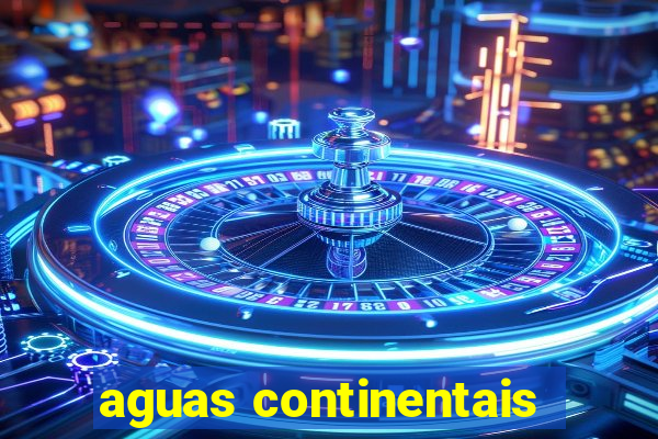 aguas continentais