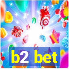 b2 bet