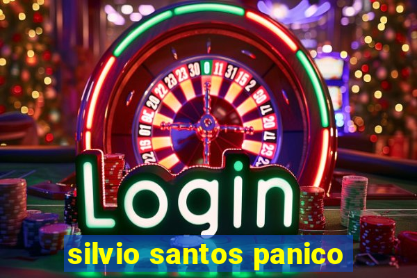 silvio santos panico