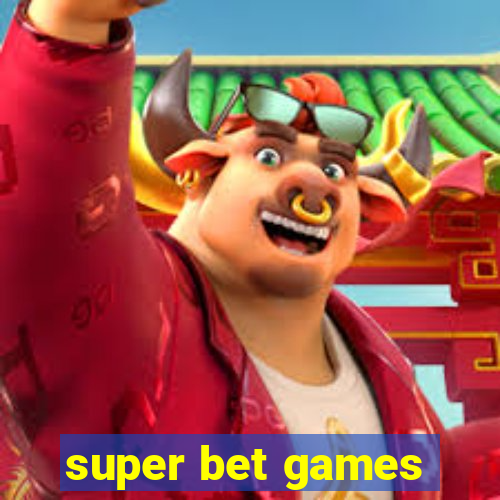 super bet games