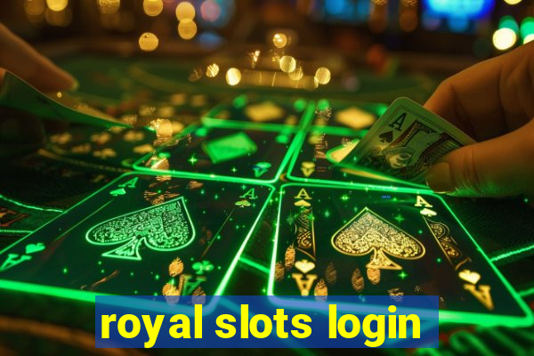 royal slots login