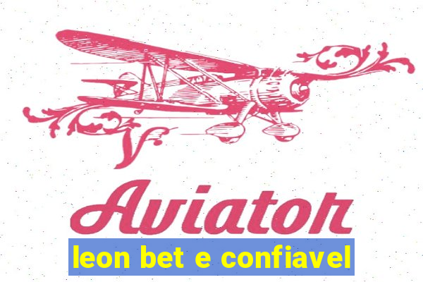 leon bet e confiavel