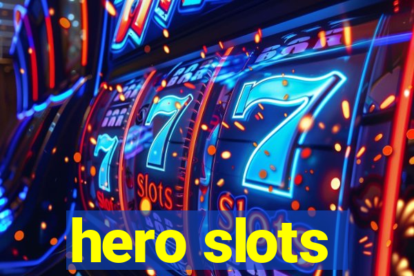 hero slots