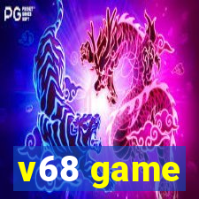 v68 game