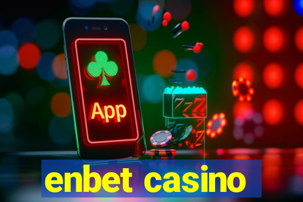 enbet casino