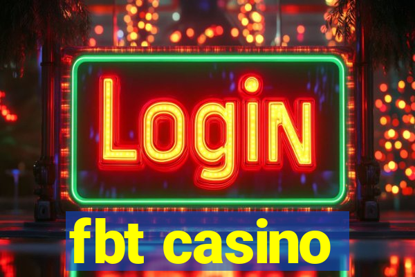 fbt casino