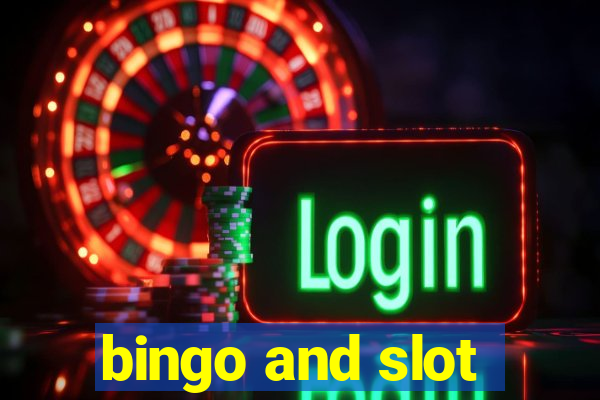 bingo and slot