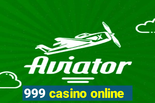 999 casino online