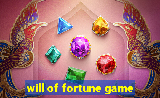 will of fortune game