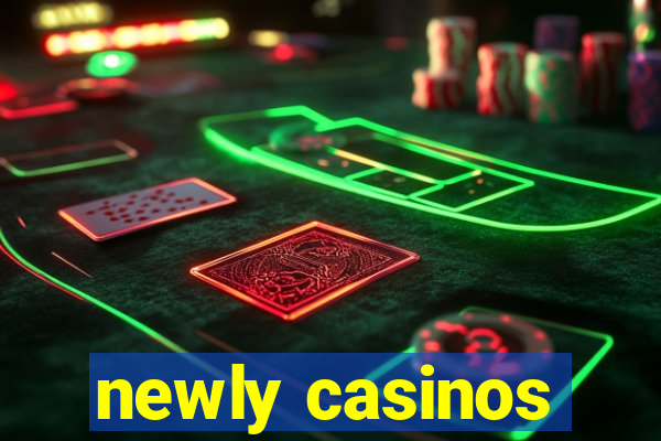 newly casinos