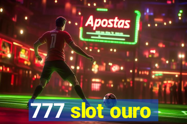 777 slot ouro