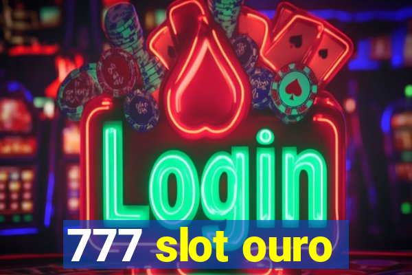 777 slot ouro