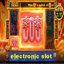 electronic slot